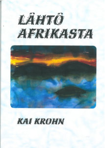 Kirjan kansikuvana on Kai Krohnin maalaus Afrikka.